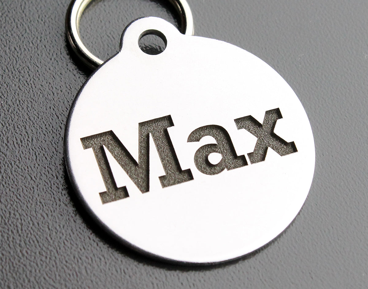 Deep Engraved Stainless Steel Pet ID Tag - Round (1-1/4X1-1/8) –  PAWSITIVELY PET TAGS