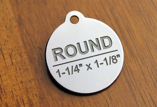 Deep Engraved Stainless Steel Pet ID Tag - Round (1-1/4"X1-1/8")