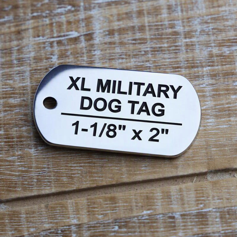 Deep Engraved Stainless Steel Pet ID Tag - XL Military Dog Tag (1-1/8"x2")
